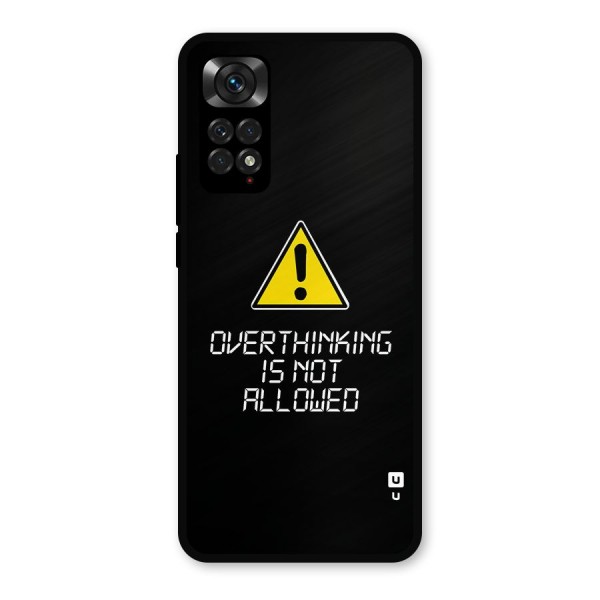 Over Thinking Metal Back Case for Redmi Note 11