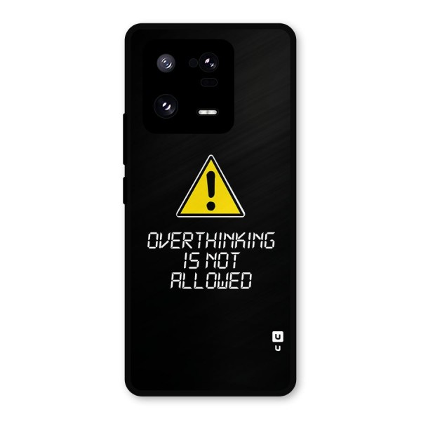 Over Thinking Metal Back Case for Xiaomi 13 Pro