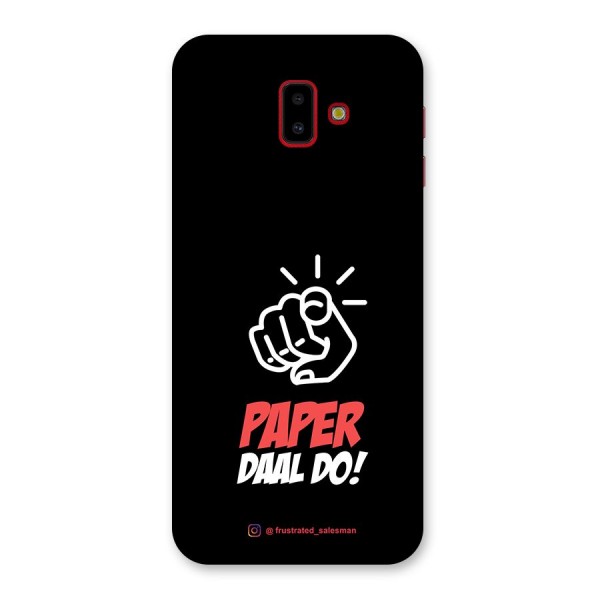 Paper Daal Do Black Back Case for Galaxy J6 Plus