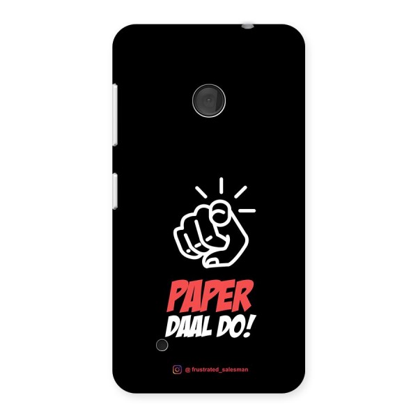 Paper Daal Do Black Back Case for Lumia 530