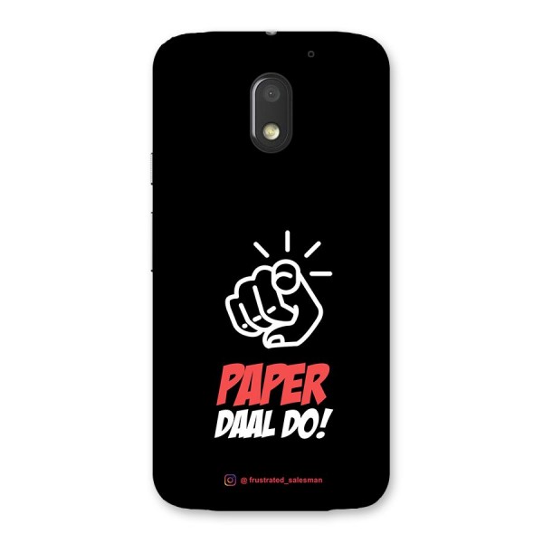 Paper Daal Do Black Back Case for Moto E3 Power