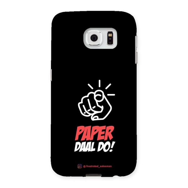 Paper Daal Do Black Back Case for Samsung Galaxy S6