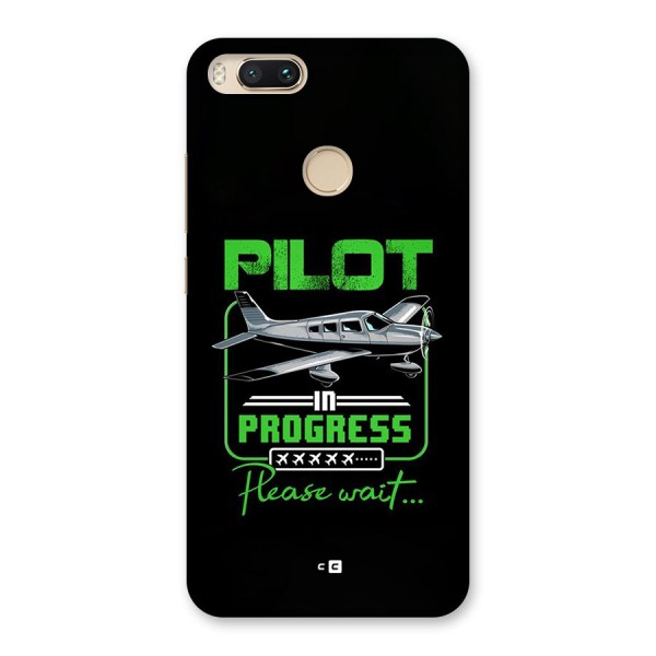 Pilot in Progress Back Case for Mi A1