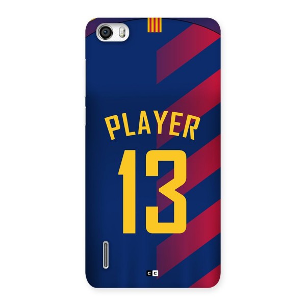 Player Thirteen Back Case for Honor 6