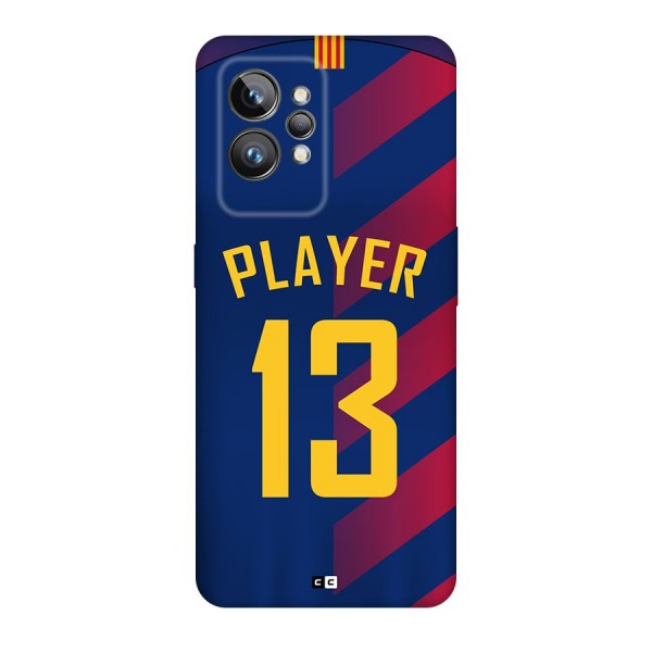 Player Thirteen Back Case for Realme GT2 Pro