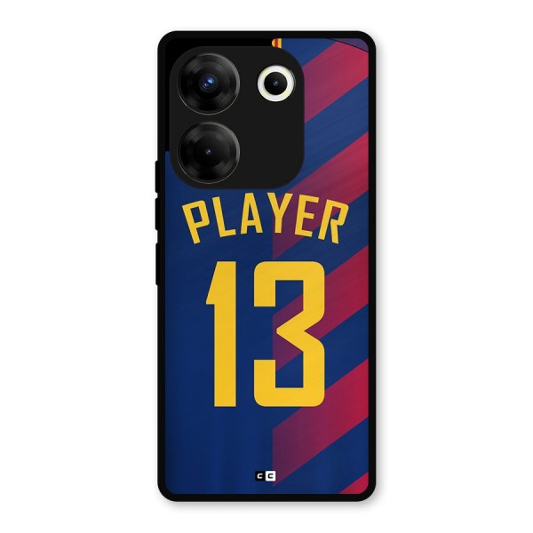 Player Thirteen Metal Back Case for Tecno Camon 20