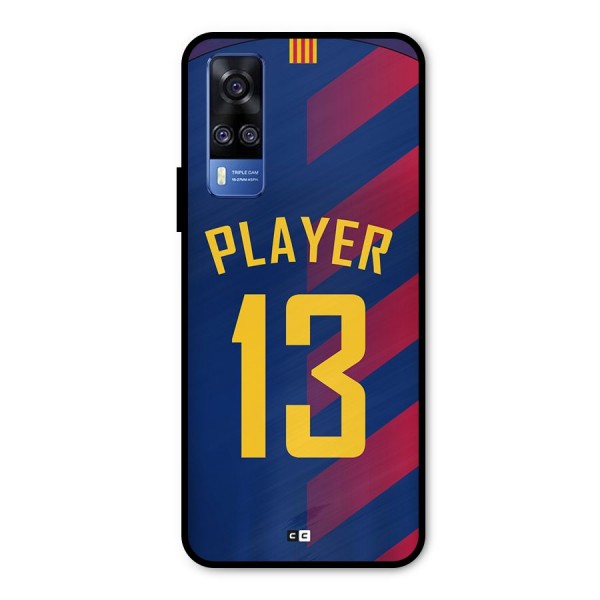 Player Thirteen Metal Back Case for Vivo Y31