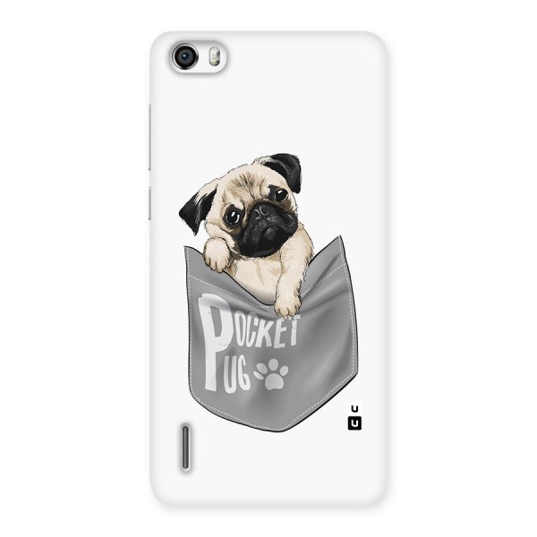 Pocket Pug Back Case for Honor 6