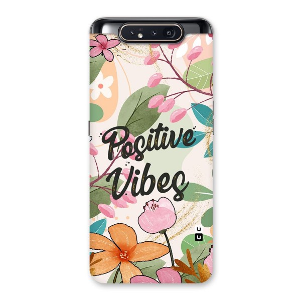 Positive Vibes Back Case for Galaxy A80