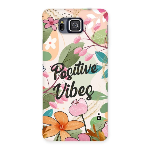 Positive Vibes Back Case for Galaxy Alpha