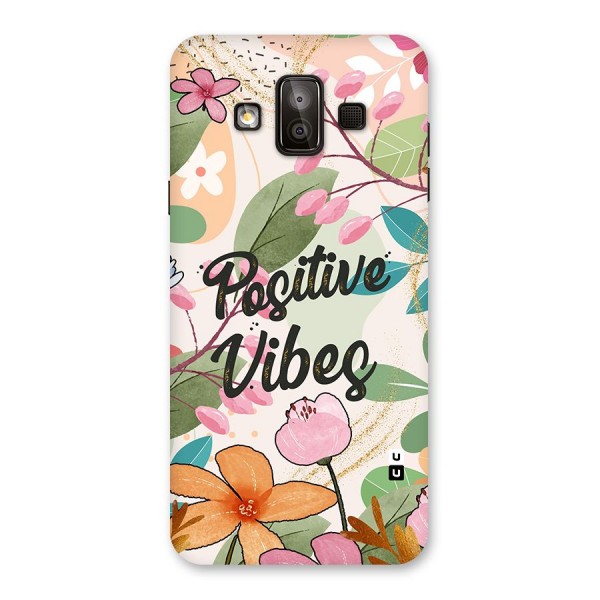 Positive Vibes Back Case for Galaxy J7 Duo