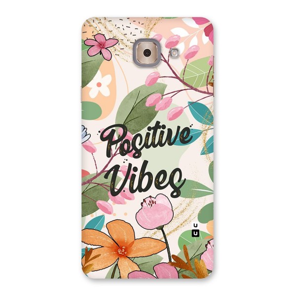 Positive Vibes Back Case for Galaxy J7 Max