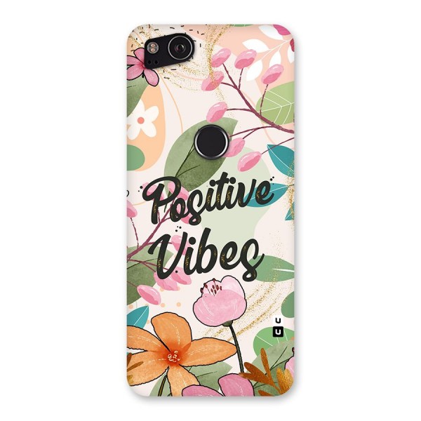 Positive Vibes Back Case for Google Pixel 2