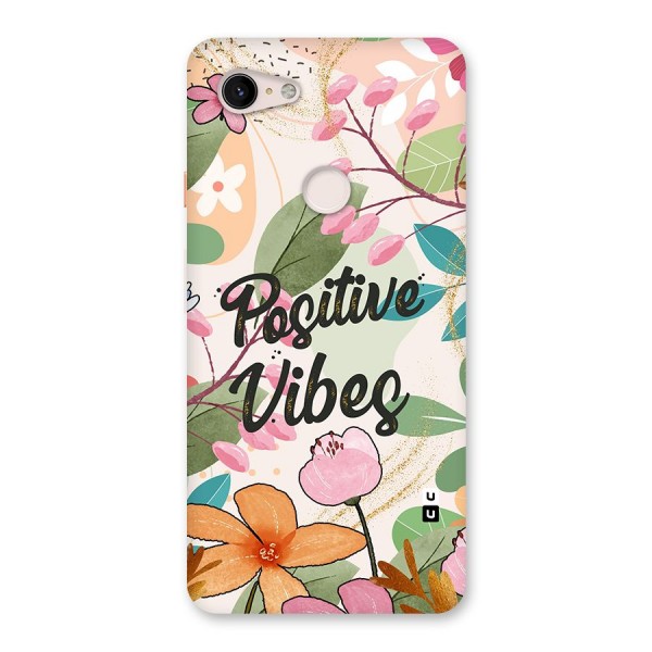 Positive Vibes Back Case for Google Pixel 3 XL