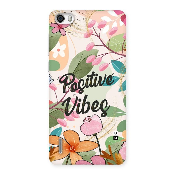 Positive Vibes Back Case for Honor 6