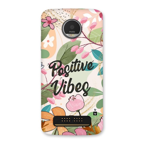 Positive Vibes Back Case for Moto Z Play