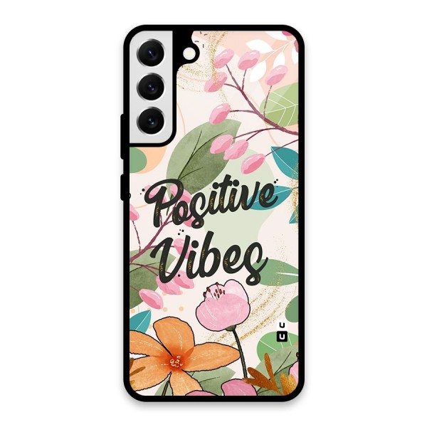 Positive Vibes Glass Back Case for Galaxy S22 Plus 5G