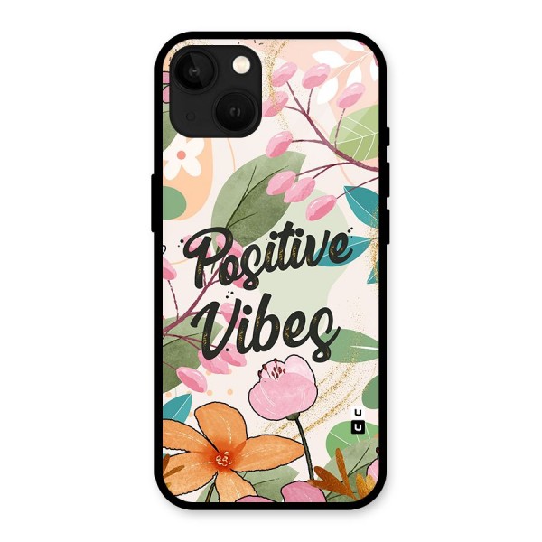 Positive Vibes Glass Back Case for iPhone 13