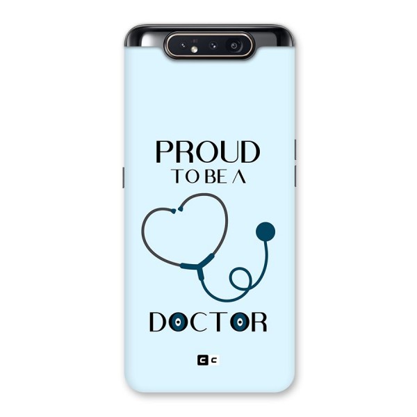 Proud 2B Doctor Back Case for Galaxy A80