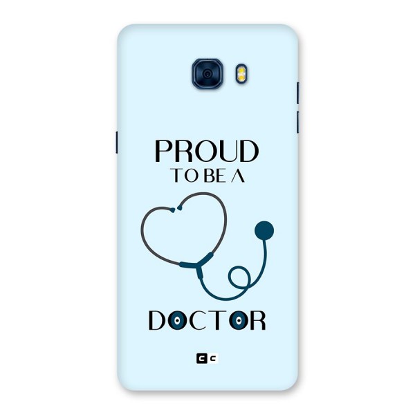 Proud 2B Doctor Back Case for Galaxy C7 Pro