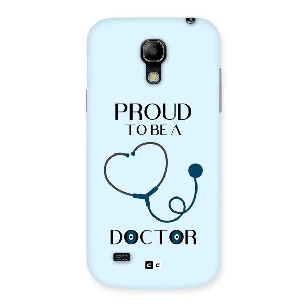 Proud 2B Doctor Back Case for Galaxy S4 Mini