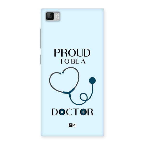 Proud 2B Doctor Back Case for Mi3