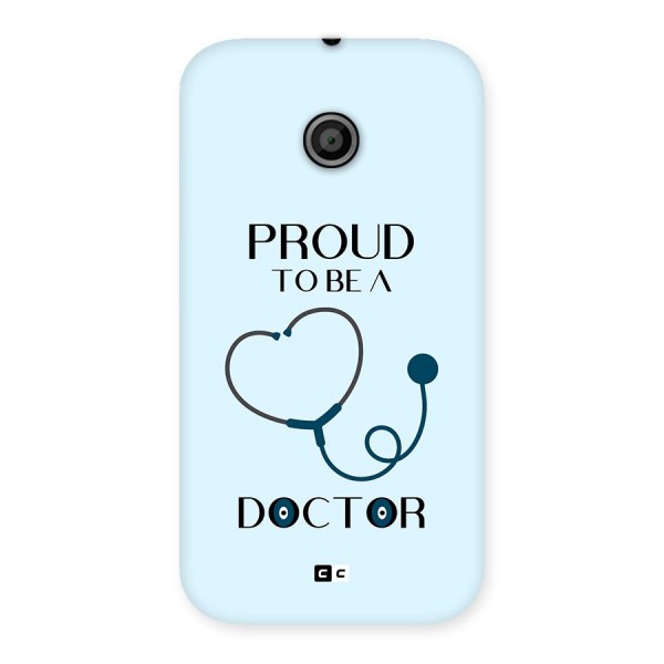 Proud 2B Doctor Back Case for Moto E