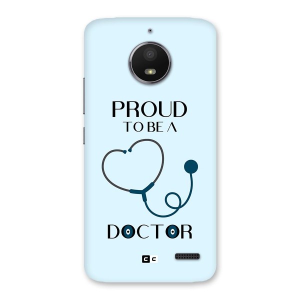 Proud 2B Doctor Back Case for Moto E4