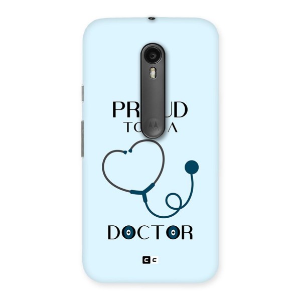 Proud 2B Doctor Back Case for Moto G3