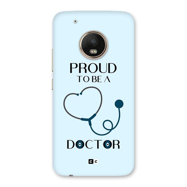 Proud 2B Doctor Back Case for Moto G5 Plus