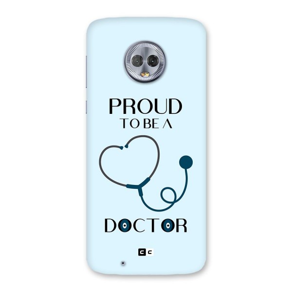 Proud 2B Doctor Back Case for Moto G6