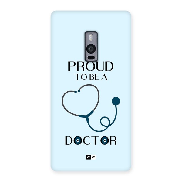 Proud 2B Doctor Back Case for OnePlus 2