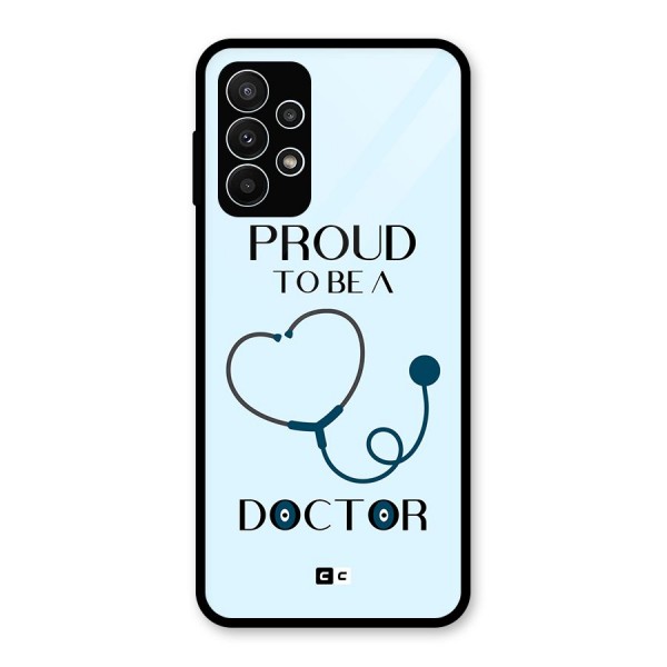 Proud 2B Doctor Glass Back Case for Galaxy A23