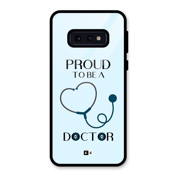 Proud 2B Doctor Glass Back Case for Galaxy S10e