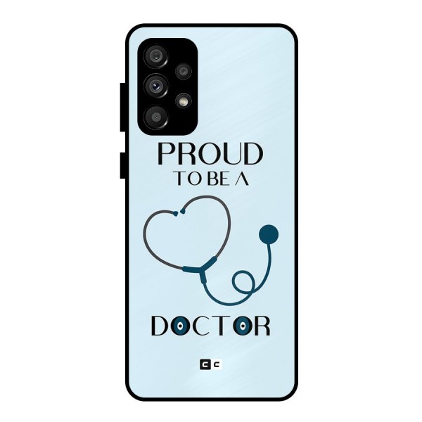 Proud 2B Doctor Metal Back Case for Galaxy A73 5G