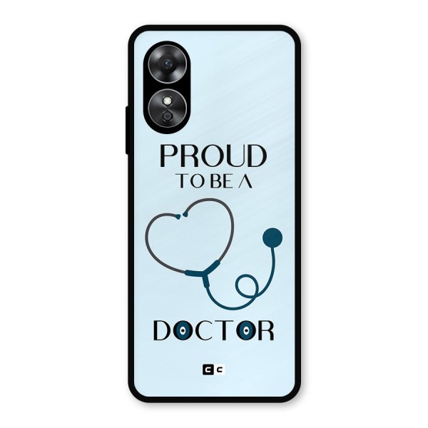 Proud 2B Doctor Metal Back Case for Oppo A17