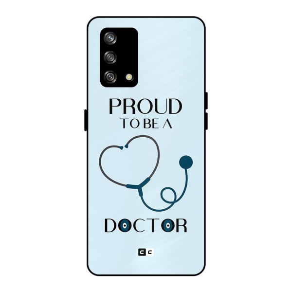 Proud 2B Doctor Metal Back Case for Oppo F19s