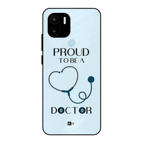 Proud 2B Doctor Metal Back Case for Redmi A1 Plus