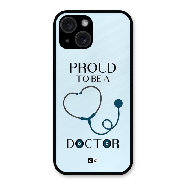 Proud 2B Doctor Metal Back Case for iPhone 15