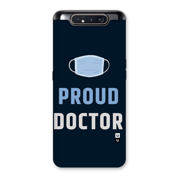 Proud Doctor Back Case for Galaxy A80