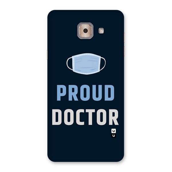 Proud Doctor Back Case for Galaxy J7 Max