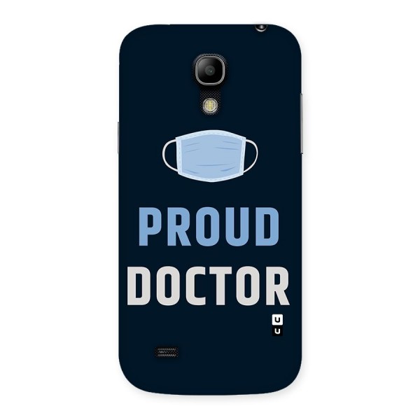 Proud Doctor Back Case for Galaxy S4 Mini