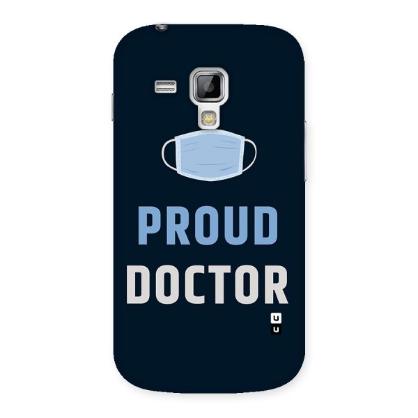 Proud Doctor Back Case for Galaxy S Duos