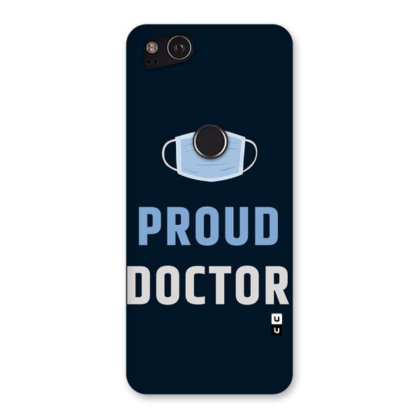 Proud Doctor Back Case for Google Pixel 2