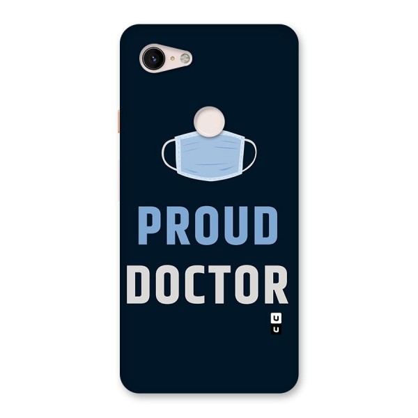 Proud Doctor Back Case for Google Pixel 3 XL