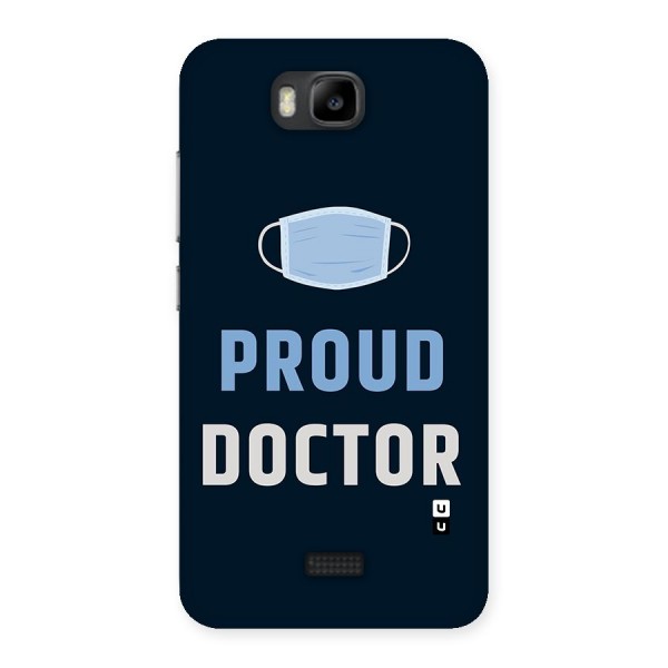 Proud Doctor Back Case for Honor Bee