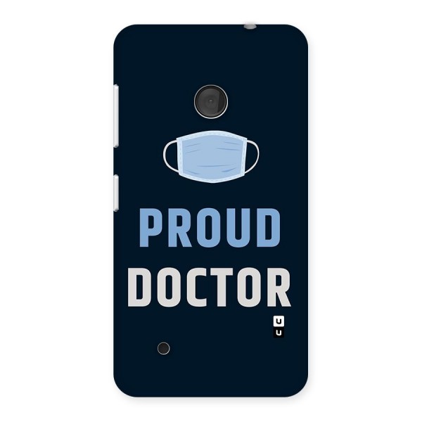 Proud Doctor Back Case for Lumia 530