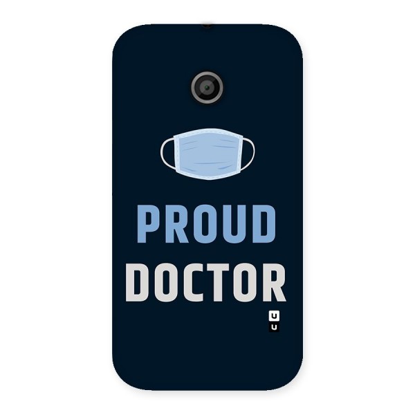 Proud Doctor Back Case for Moto E