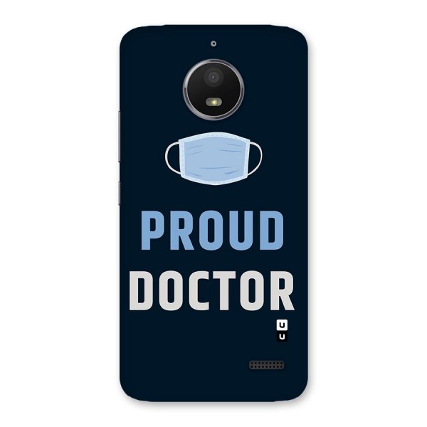 Proud Doctor Back Case for Moto E4