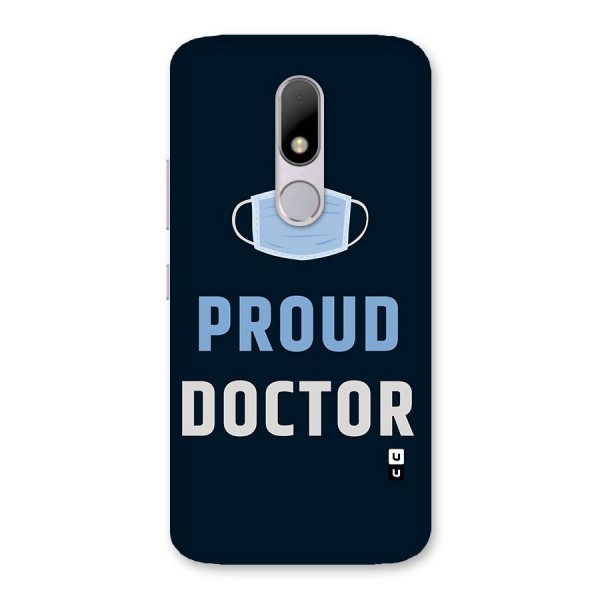 Proud Doctor Back Case for Moto M